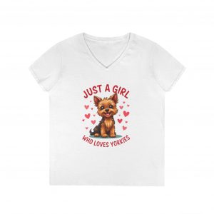 Yorkie Love V-Neck T-Shirt, Dog Lover Gift, Cute Puppy Tee, Girly Yorkie Shirt, Just a Girl Who Loves Yorkies, Dog Mom Top