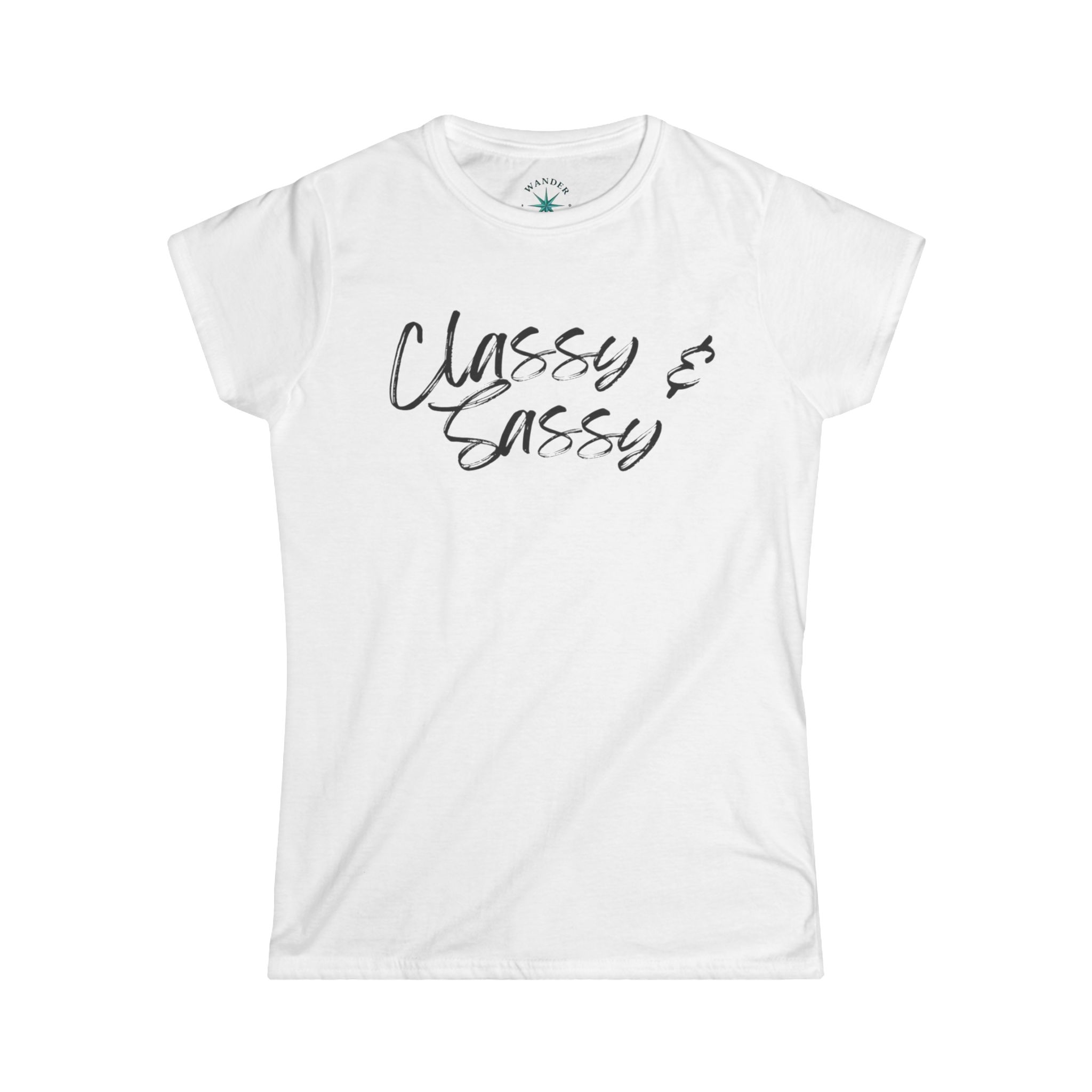 Classy and Sassy Women's Softstyle Tee, Funny Christmas Gift, Humor Shirt, Womens Graphic Top, Sarcastic Holiday T-Shirt