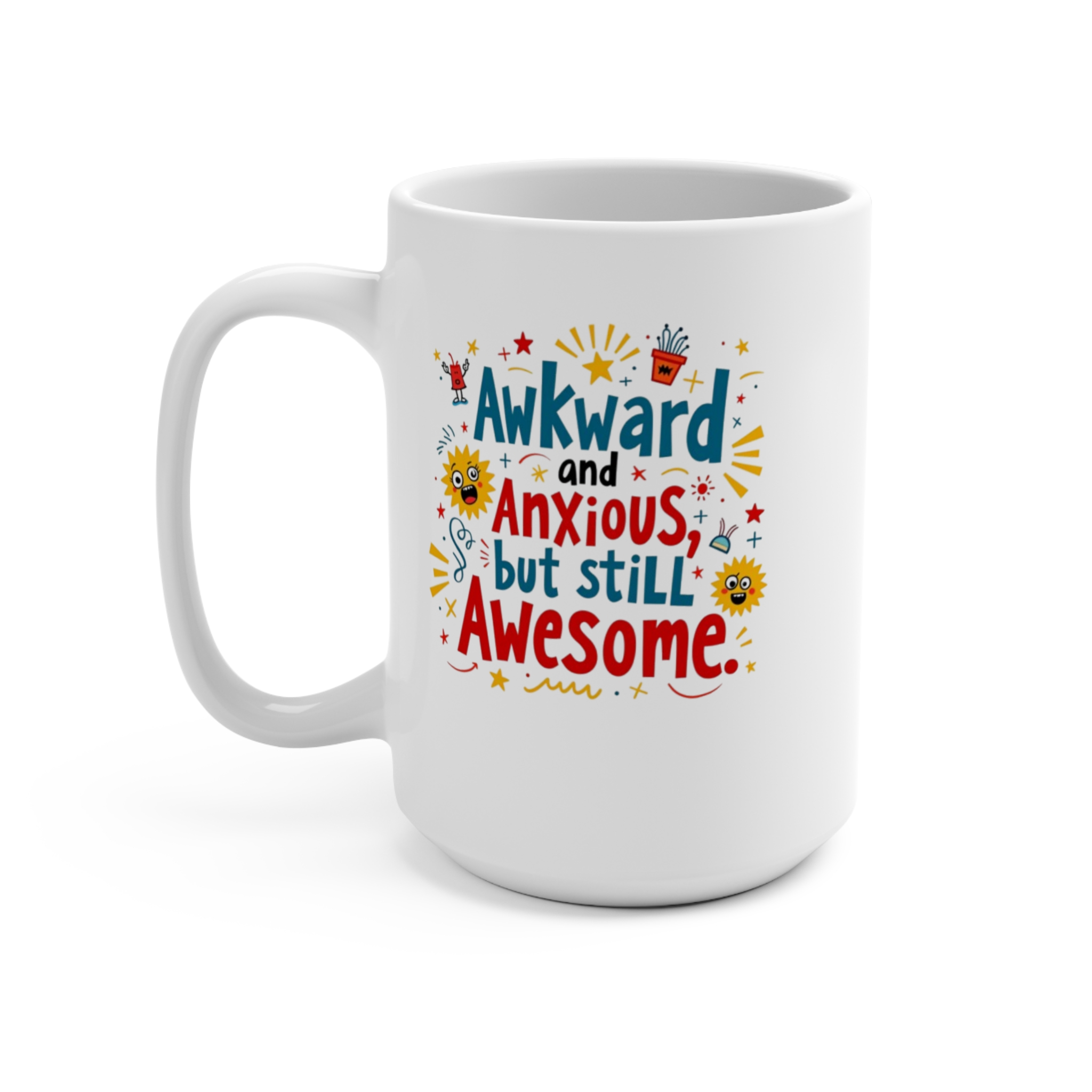 Awkward and Anxious but Still Awesome Mug 15 oz White Ceramic Coffee Cup with Fun, Colorful Design | Relatable Gift - Image 3