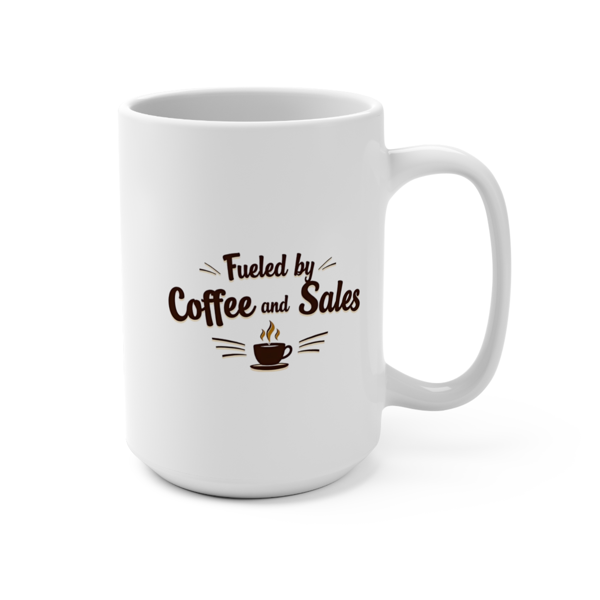 Fueled by Coffee and Sales - Mug 15oz, funny mug gift, fun light hearted gift - Image 2