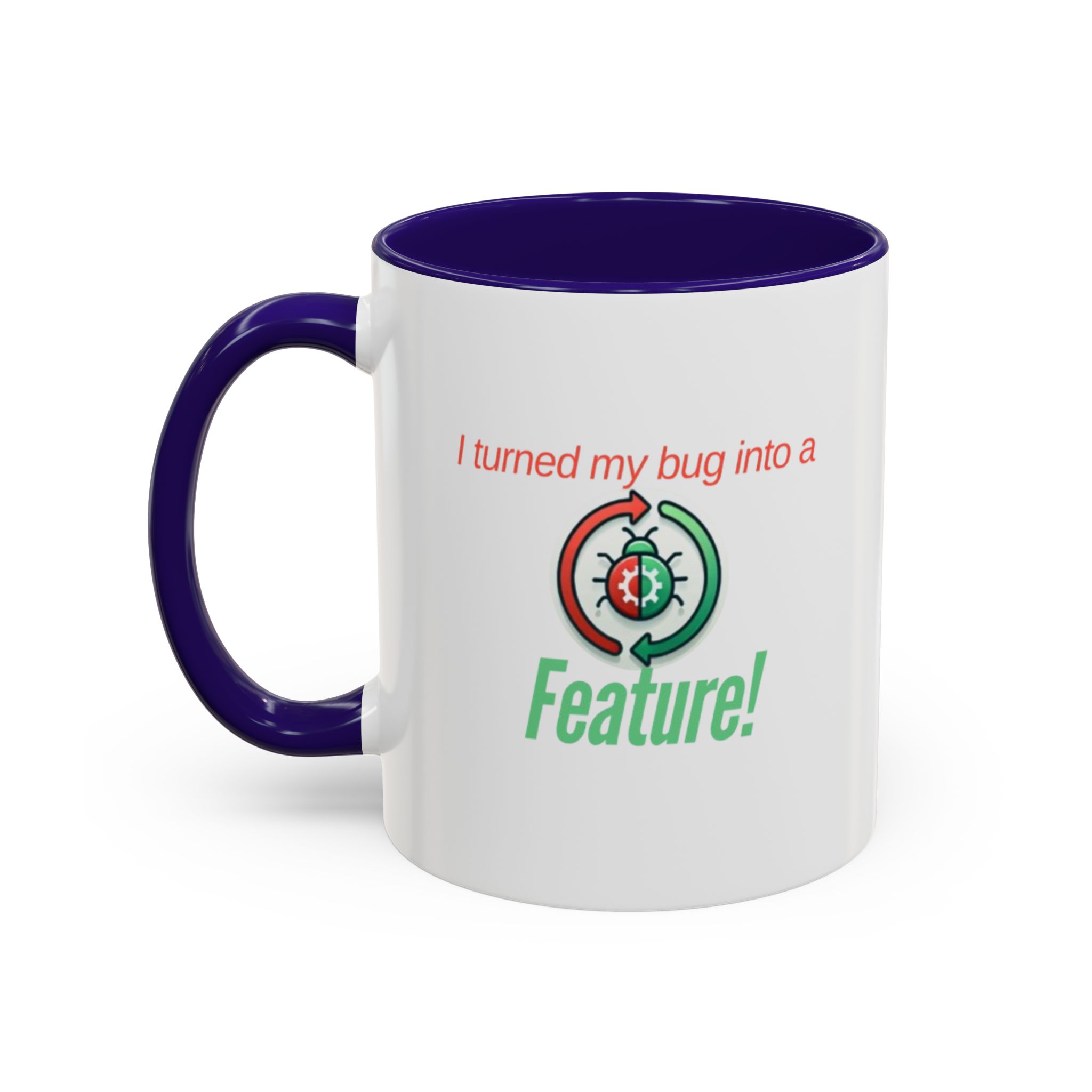 I Turned My Bug Into a Feature! Funny Programmer TwoTone Coffee Coding Humor Gift for Developers, Software Engineers and Tech Enthusiasts - Image 8