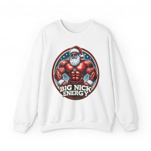 Big Nick Energy Unisex Sweatshirt, Funny Christmas Sweater, Ugly Xmas Jumper, Gag Christmas Gift, Sexy Santa Top