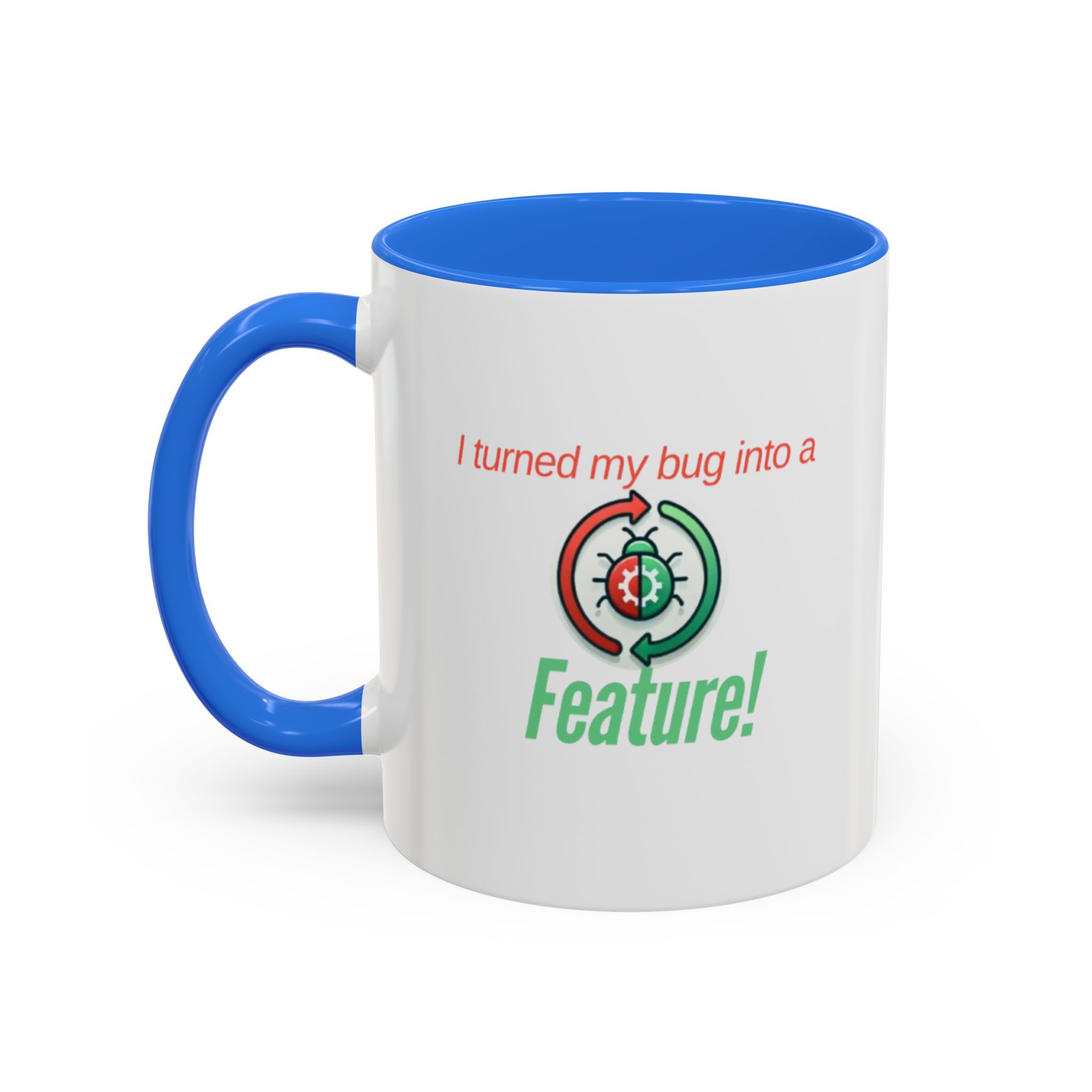 I Turned My Bug Into a Feature! Funny Programmer TwoTone Coffee Coding Humor Gift for Developers, Software Engineers and Tech Enthusiasts - Image 10