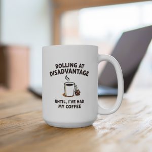 Rolling at Disadvantage Mug - Funny RPG Coffee Lover Gift (15 oz)