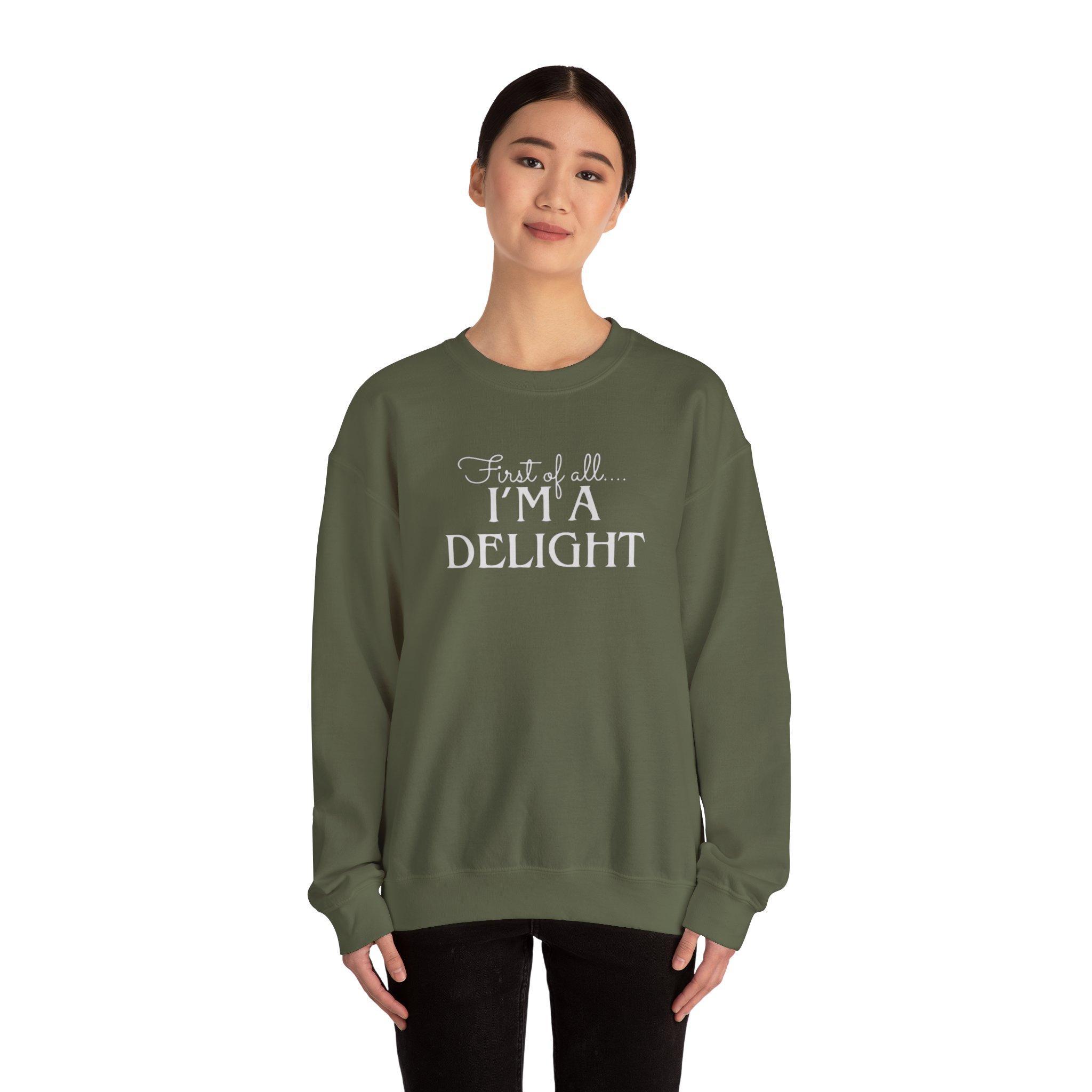 Funny First of all I'm a Delight Sweatshirt, Top Gift for Her, Sarcastic Jumper, Unisex Crewneck Pullover, Friend Present - Image 8