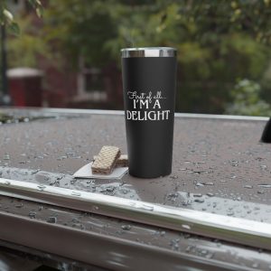 I'm A Delight -copper Vacuum Insulated Tumbler, 22oz, Gift Idea, Funny